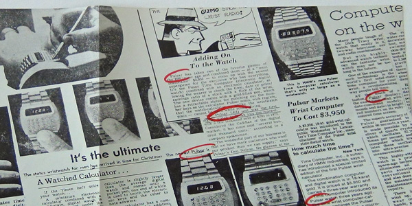 The entire world was clamoring for a "Dick Tracy" gadget to have all their own. Yes indeed, the gadget is a Pulsar Watch/Calculator.